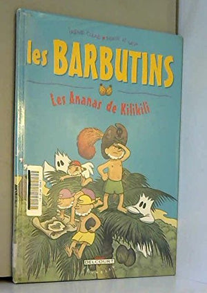 Les Barbutins - Les Ananas de Kilikili