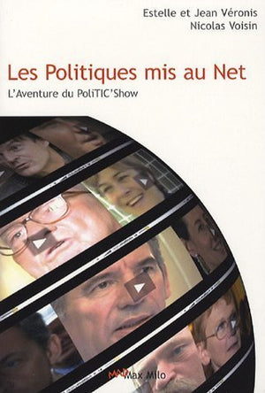 Les politiques mis au net: L'aventure du PoliTIC'Show