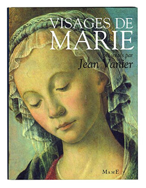 Visages de Marie dans la littérature et la peinture