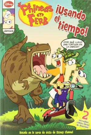 Los cómics de Phineas y Ferb. ¡Usando el tiempo!