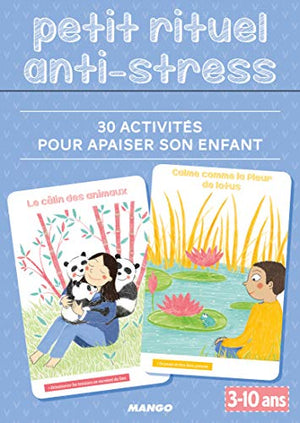 Petit rituel anti-stress: 30 activités pour apaiser son enfant