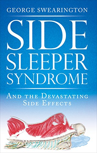 Side Sleeper Syndrome: And the Devastating Side Effects