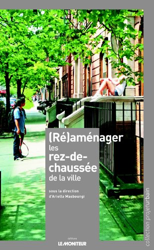 (Ré)aménager les rez-de-chaussée de la ville