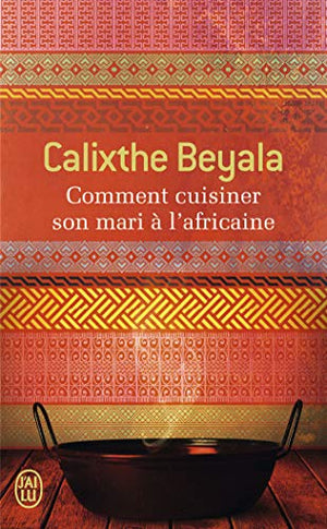 comment cuisiner son mari à l'africaine