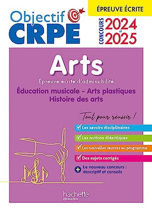 Objectif CRPE 2025 - Arts - Epreuve écrite d'admissibilité