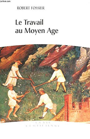 Le travail au Moyen âge