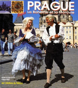 Bonjour Prague, la Bohème et la Moravie