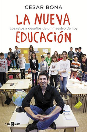 La nueva educación: Los retos y desafíos de un maestro de hoy (Obras diversas)