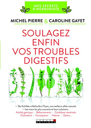 Soulagez enfin vos troubles digestifs