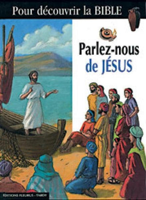 Parlez-nous de Jésus