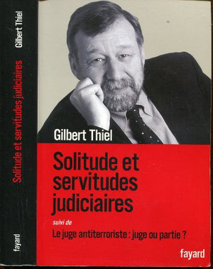 Solitudes et servitudes judiciaires