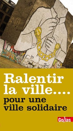 Ralentir la ville... pour une ville solidaire