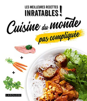 Cuisine du monde pas compliquée