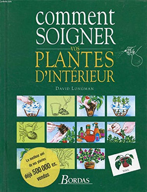 Comment soigner vos plantes d'intérieur