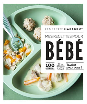 Mes recettes pour bébé