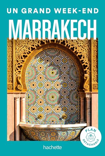 Un grand week-end à Marrakech