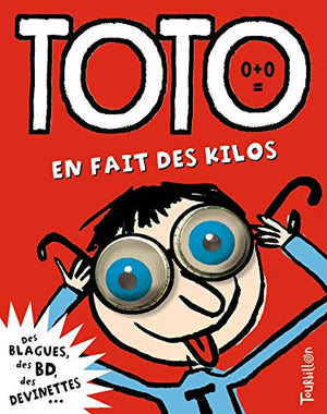 Toto en fait des kilos