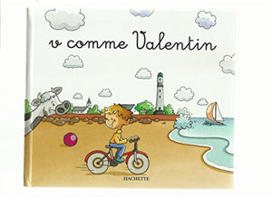 v comme Valentin (Collection: Mes Premiers pas vers la lecture)