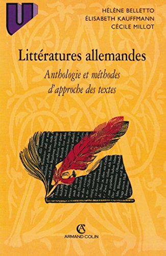 LITTERATURES ALLEMANDES. Anthologie et méthodes d'approche des textes, 2ème édition