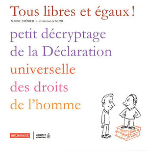 Tous libres et égaux!