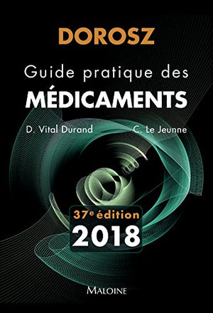 Dorosz guide pratique des médicaments 2018