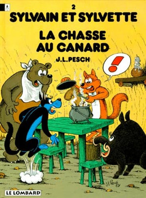 Sylvain Et Sylvette Tome 2 : La Chasse Aux Canards