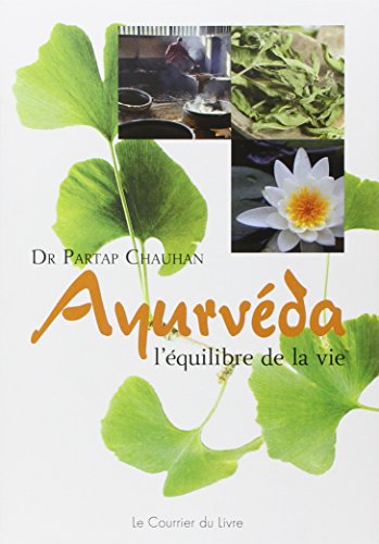 Ayurveda, l'équilibre de la vie