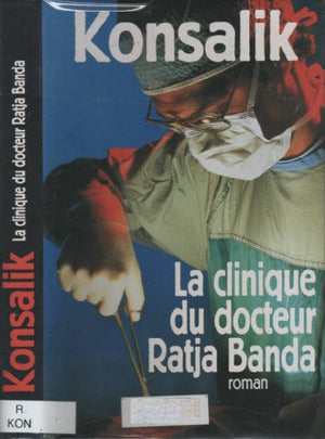 La clinique du docteur Ratja Banda