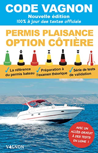 Code Vagnon - Permis plaisance - Option côtière: Objectif 100% réussite