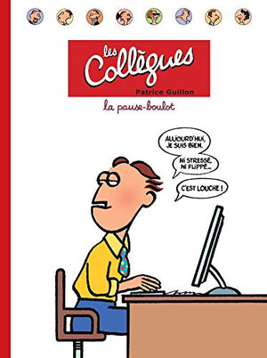 Les collègues: la pause-boulot