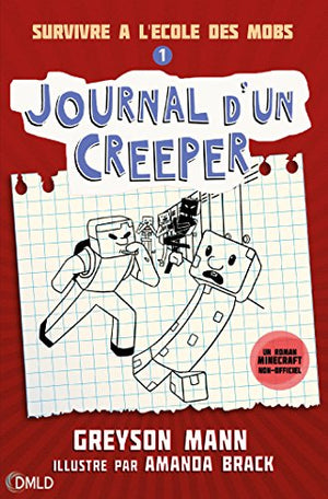 Journal d'un Creeper, Tome 1