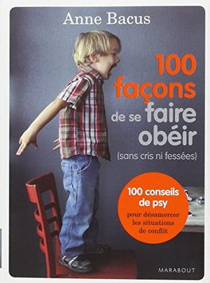 100 façons de se faire obéir