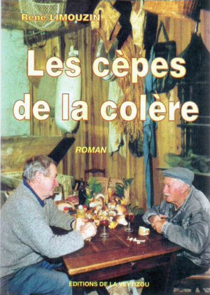 Les cèpes de la colère