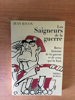 Les saigneurs de la guerre