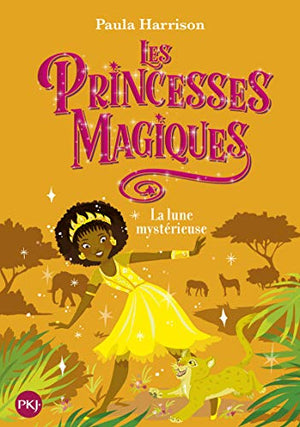 Les Princesses magiques - La Lune mystérieuse