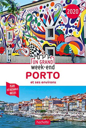 Guide un grand week-end à Porto