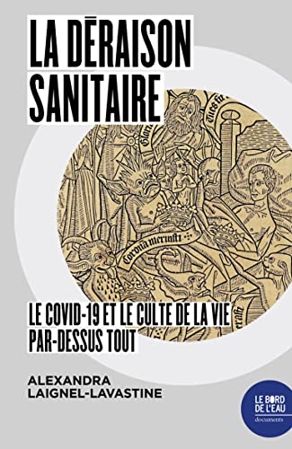 La Déraison sanitaire