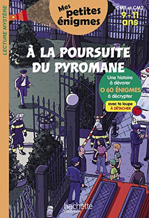 A la poursuite du pyromane