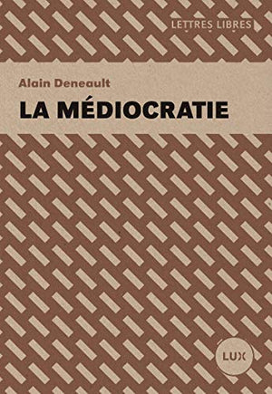 La médiocratie