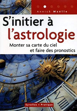 S'initier à l'astrologie