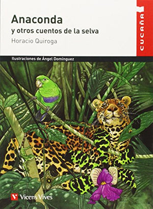 Anaconda y otros cuentos de la selva