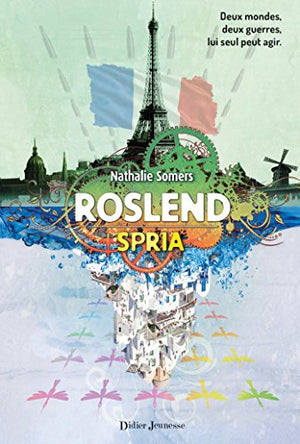 Roslend, Spria