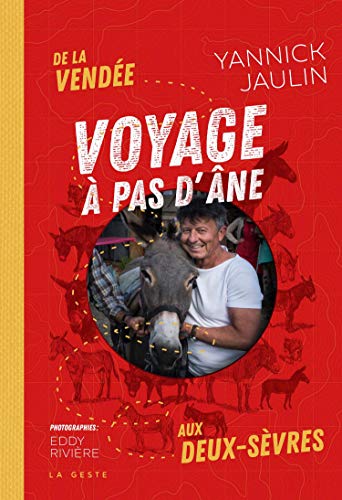 Voyage a Pas d'Ane - a Travers la Vendée et les Deux-Sevres