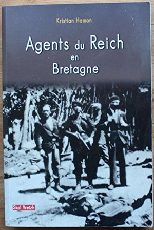 Agents du Reich en Bretagne