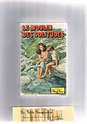 Le Moulin des solitudes