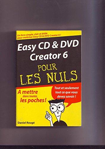 Easy CD et DVD Creator 6, poche pour les nuls