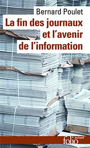 La fin des journaux et l'avenir de l'information