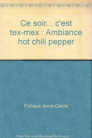 Ce soir, c'est tex-mex - Ambiance hot chili pepper