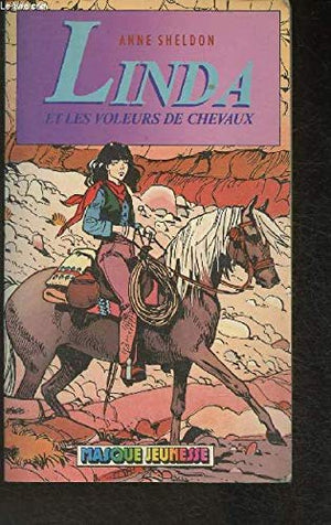 Linda .. 1. Linda et les voleurs de chevaux