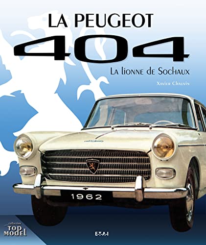La Peugeot 404: La lionne de Sochaux